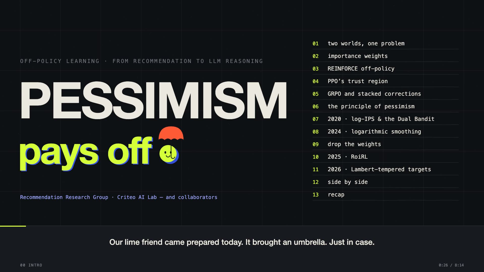 Pessimism pays off — off-policy learning
